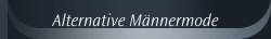 Alternative Männermode